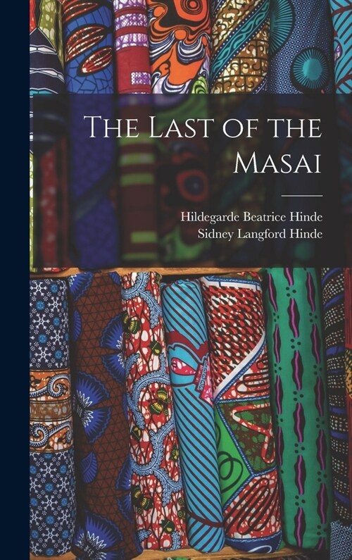 The Last of the Masai (Hardcover)