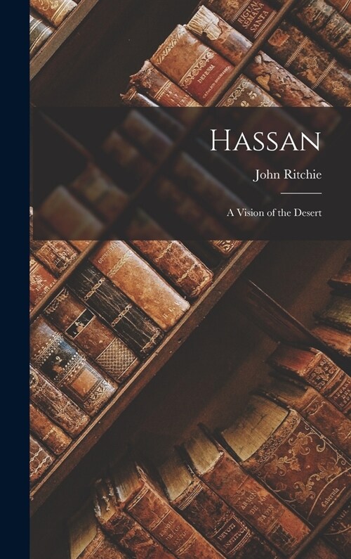 Hassan: A Vision of the Desert (Hardcover)
