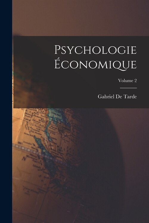 Psychologie ?onomique; Volume 2 (Paperback)