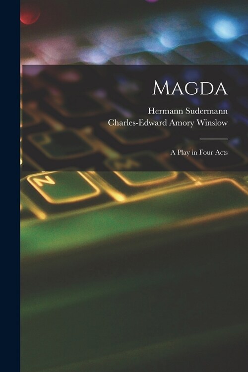 Magda: A Play in Four Acts (Paperback)