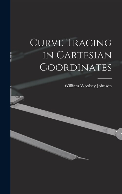Curve Tracing in Cartesian Coordinates (Hardcover)