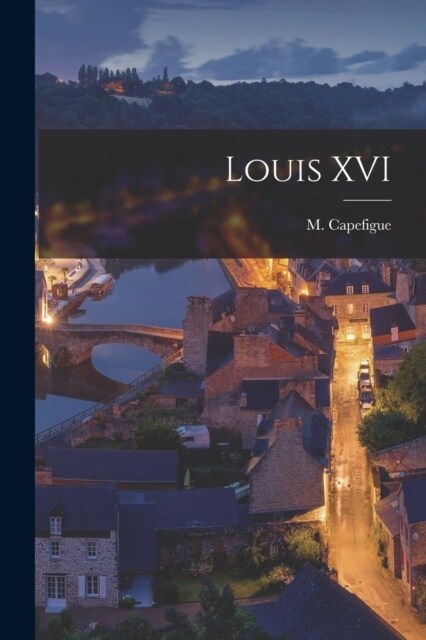 Louis XVI (Paperback)