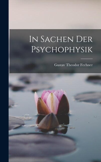 In Sachen der Psychophysik (Hardcover)