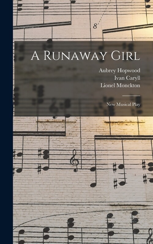 A Runaway Girl: New Musical Play (Hardcover)