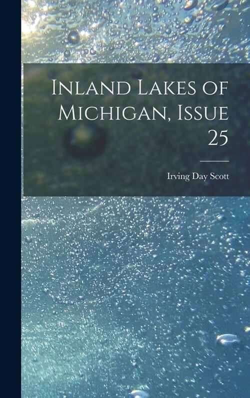 Inland Lakes of Michigan, Issue 25 (Hardcover)