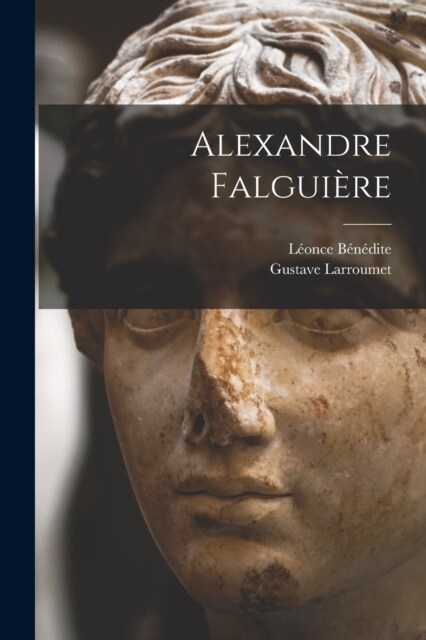 Alexandre Falgui?e (Paperback)