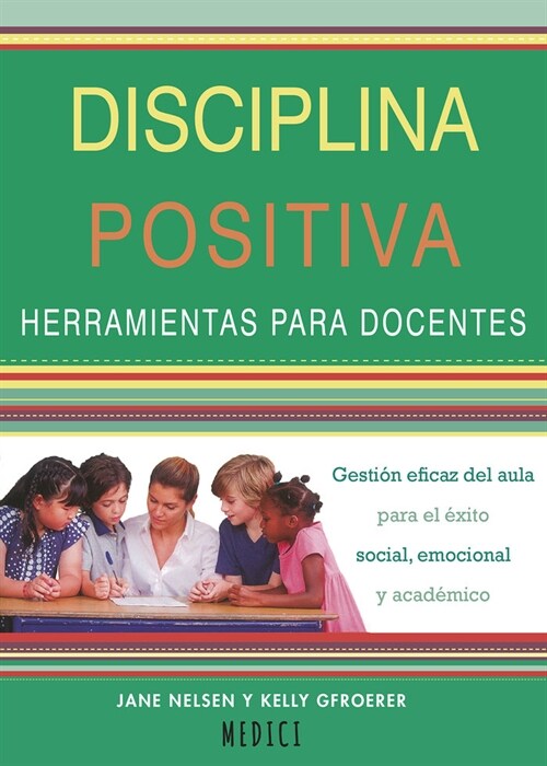 DISCIPLINA POSITIVA HERRAMIENTAS PARA DOCENTES (Book)