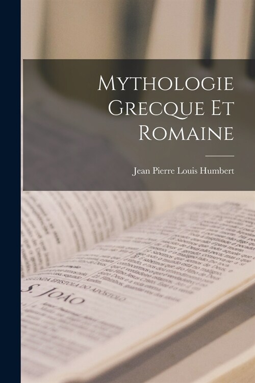 Mythologie grecque et romaine (Paperback)