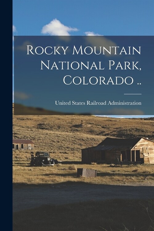 Rocky Mountain National Park, Colorado .. (Paperback)