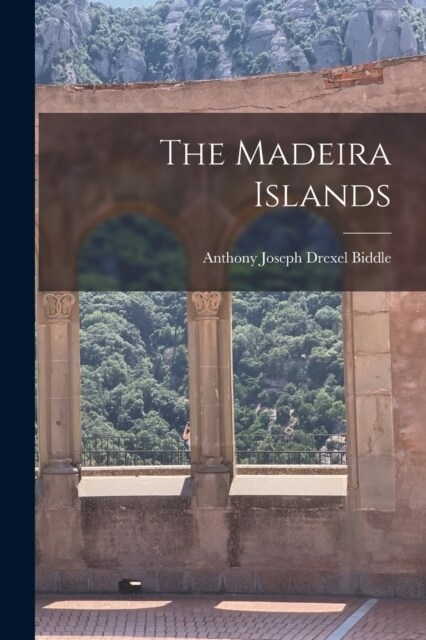 The Madeira Islands (Paperback)