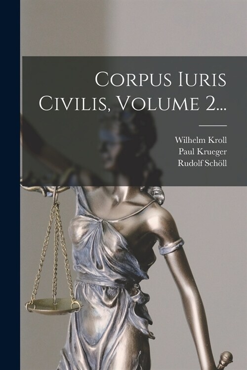 Corpus Iuris Civilis, Volume 2... (Paperback)