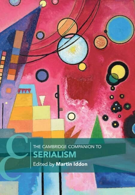 The Cambridge Companion to Serialism (Paperback)