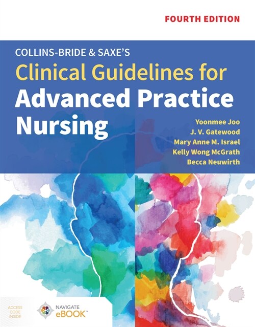 Collins-Bride & Saxes Clinical Guidelines for Advanced Practice Nursing (Hardcover, 4)