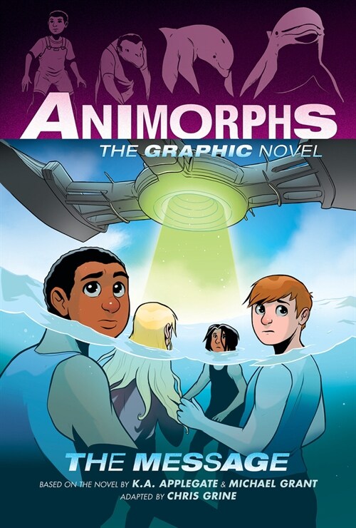 The Message (Animorphs Graphix #4) (Hardcover)