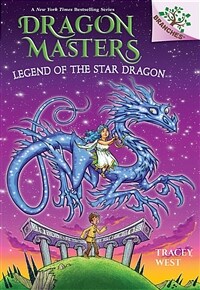 Legend of the Star Dragon: A Branches Book (Dragon Masters #25) (Paperback)