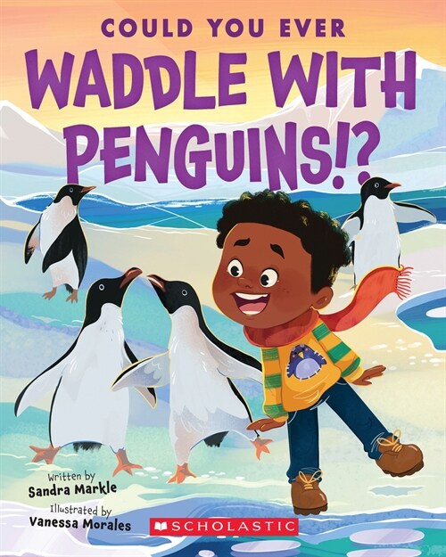 Could You Ever Waddle with Penguins!? (Paperback)