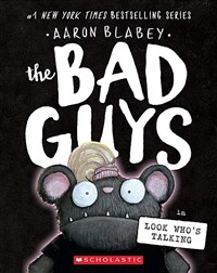 The Bad Guys in Look Who's Talking (the Bad Guys #18) (Paperback)