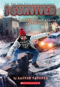 I Survived the Great Alaska Earthquake, 1964 (I Survived #23) (Paperback)