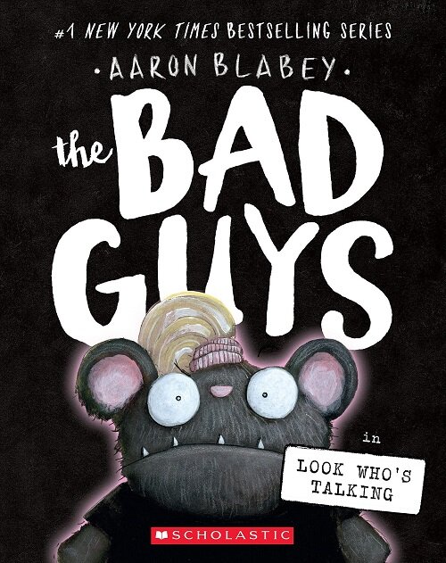 The Bad Guys in Look Whos Talking (the Bad Guys #18) (Paperback)