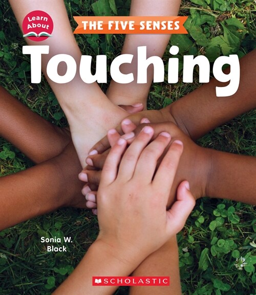 Touching (Learn About: The Five Senses) (Hardcover)
