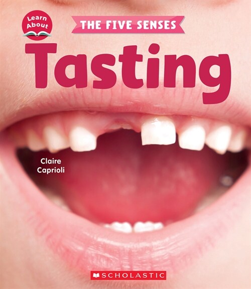 Tasting (Learn About: The Five Senses) (Hardcover)