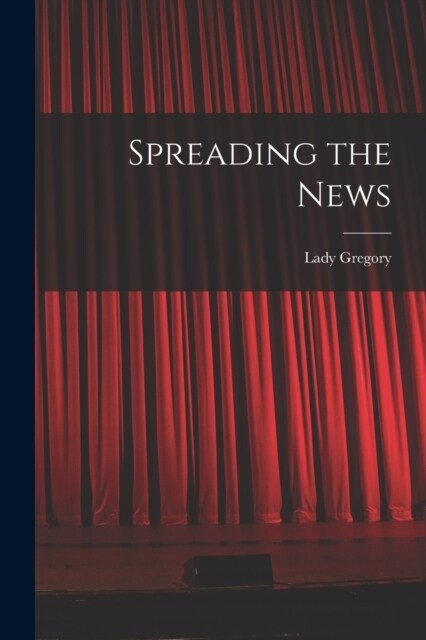 Spreading the News (Paperback)