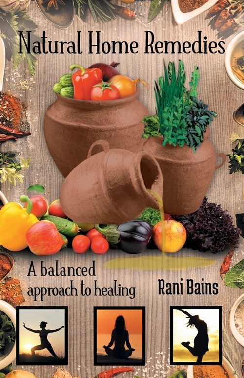 Natural Home Remedies: A Balanced Approach to Healing (Paperback)
