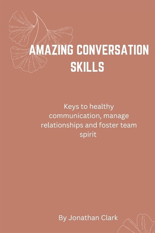 Amazing Conversation Skills (Paperback)