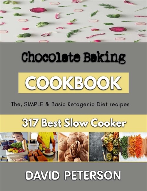 Chocolate Baking: Baking Simple Treats for Kids (Paperback)