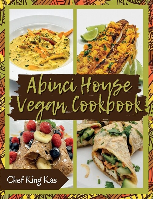 ABINCI HOUSE Vegan Cookbook Vol I (Paperback)