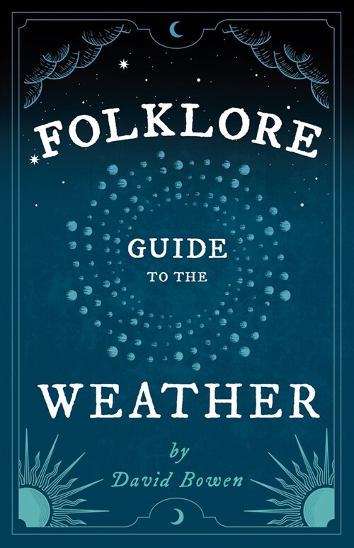 Folklore Guide to the Weather (Hardcover)