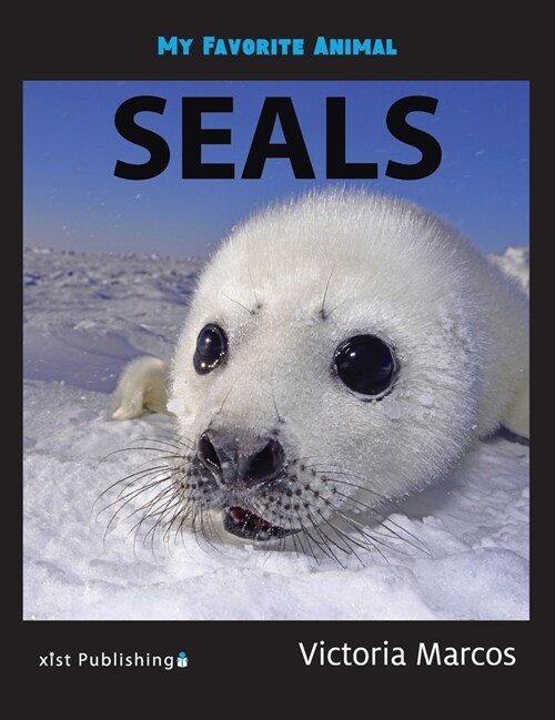 My Favorite Animal: Seals (Hardcover)