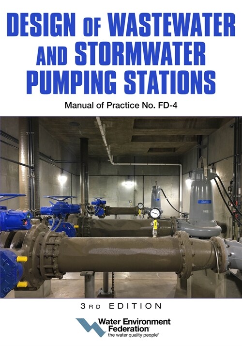 Design of Wastewater and Stormwater Pumping Stations Mop Fd-4, 3rd Edition (Paperback)