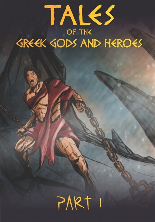 Tales of the Greek Gods and Heroes: Prometheus (Paperback)