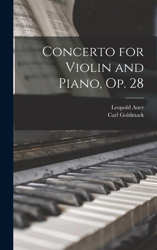 Concerto for Violin and Piano, op. 28 (Hardcover)