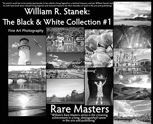 William R. Stanek. The Black and White Collection #1: Fine Art Photography Rare Masters (Hardcover, Special)