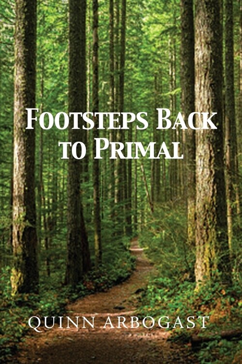 Footsteps Back to Primal (Paperback)