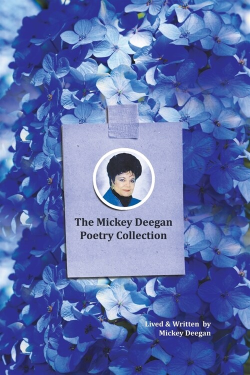 The Mickey Deegan Poetry Collection (Paperback)