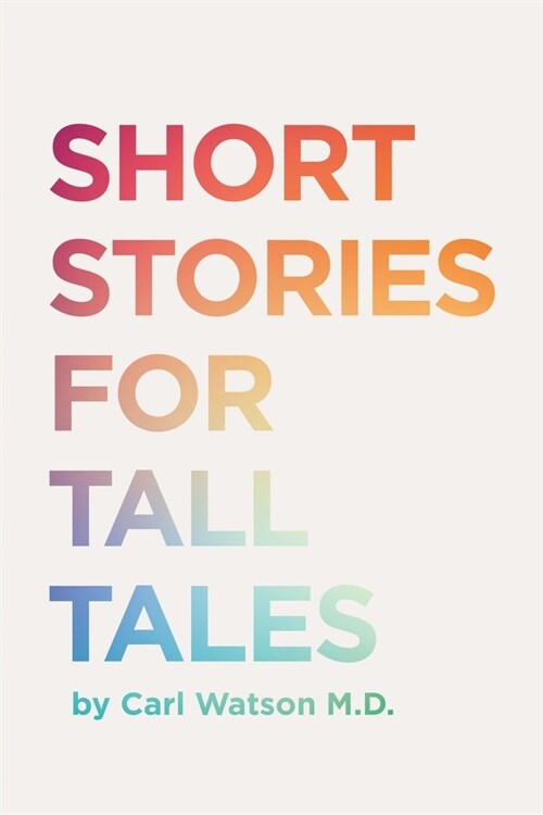 Short Stories For Tall Tales (Paperback)