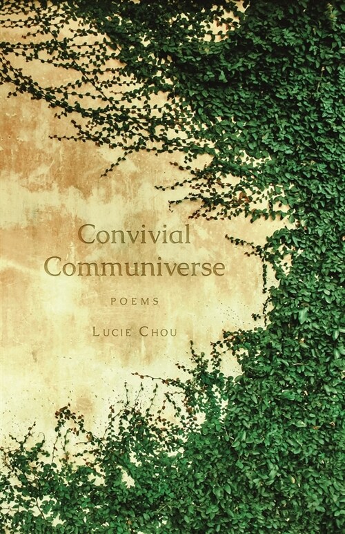 Convivial Communiverse: Poems (Paperback)