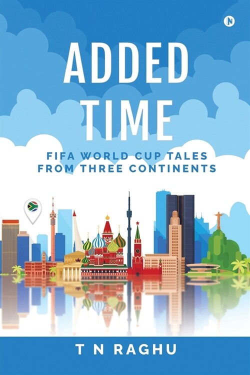 Added Time: FIFA World Cup Tales From Three Continents (Paperback)