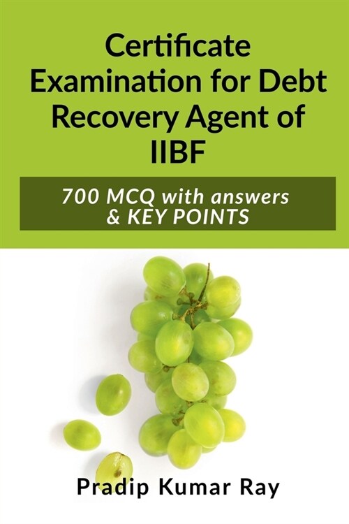 Certificate Examination for Debt Recovery Agent of IIBF (Paperback)