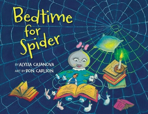 Bedtime for Spider: A sweet rhyming bedtime story for toddlers and their parents (Paperback)