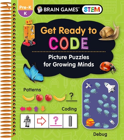 Brain Games Stem - Get Ready to Code: Picture Puzzles for Growing Minds (Workbook for Kids 3 to 6) (Spiral)