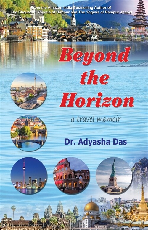 Beyond the Horizon: A Travel Memoir (Paperback)