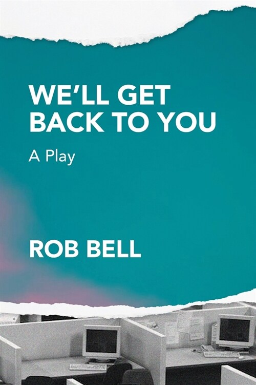 Well Get Back to You: A play (Paperback)