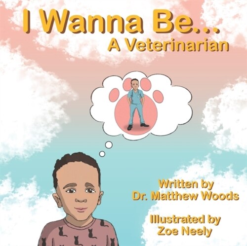 I Wanna Be... A Veterinarian (Paperback)