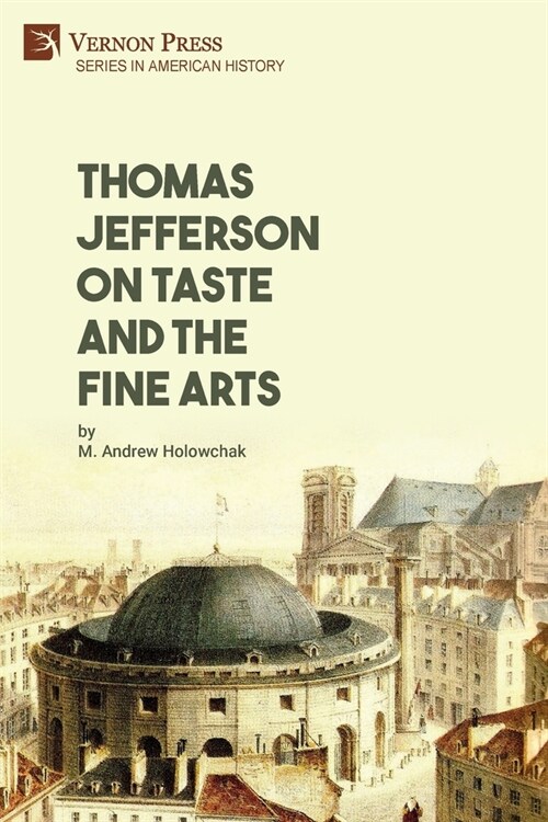 Thomas Jefferson on Taste and the Fine Arts (Paperback)