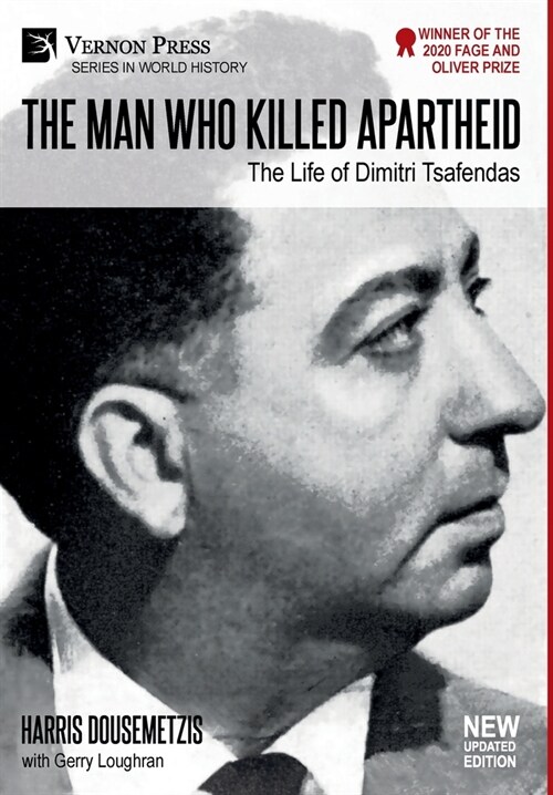 The Man who Killed Apartheid: The Life of Dimitri Tsafendas: New Updated Version (Color) (Hardcover)