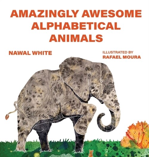 Amazingly Awesome Alphabetical Animals (Hardcover)